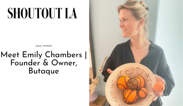 Shoutout LA - Meet Emily Chambers | Founder & Owner, Butaque